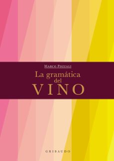 la gramatica del vino-marco pozzali-9788412394023