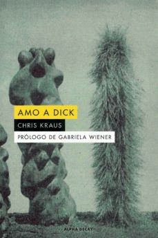 amo a dick-chris kraus-9788412478723