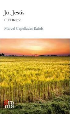 jo, jesus ii: el regne-marcel capellades rafols-9788412603323