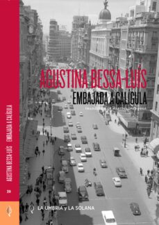 embajada a caligula-agustina bessa-luis-9788412624823