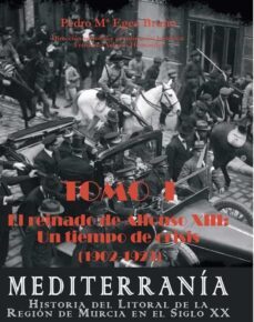 mediterrania: historia del litoral de la region de murcia en el siglo xx.-9788412632323
