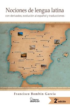 nociones de lengua latina con derivados, evolucion al españo-francisco bombin garcia-9788412752823