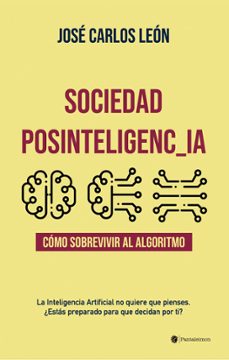 sociedad posinteligencia-jose carlos leon delgado-9788412773323
