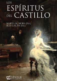 los espiritus del castillo-ilia galan diez-9788412776423