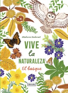 vive la naturaleza. el bosque-stephanie desbenoit-9788412945423