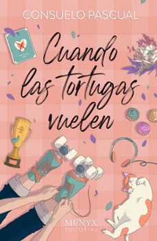 cuando las tortugas vuelen-consuelo pascual-9788412955323