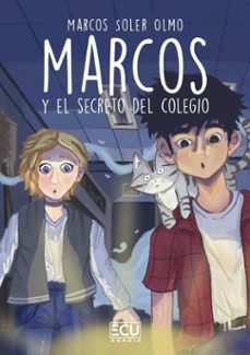marcos y el secreto del colegio-marcos soler olmo-9788412956023