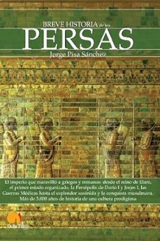 breve historia de los persas (ne color)-jorge pisa sanchez-9788413054223