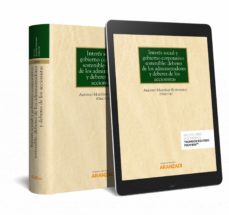 interes social y gobierno corporativo sostenible: deberes de los administradores y deberes de los accionistas-alfonso martinez echevarria-9788413093123