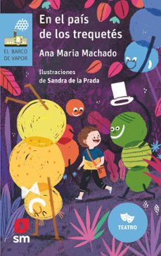 en el pais de los trequetes-ana maria machado-9788413187723
