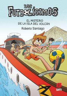 los futbolísimos 18. el misterio de la isla del volcán (ebook)-roberto santiago-9788413923406