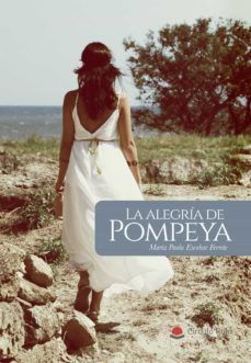 la alegria de pompeya-9788413385723