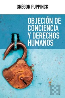 objecion de conciencia y derechos humanos-gregor puppinck-9788413391823