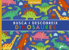 busca i descobreix. dinosaures-rebecca weerasekera-9788413493923