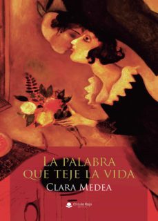 la palabra que teje la vida (ebook)-clara medea-9788413505923