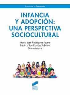 infancia y adopcio?n: una perspectiva sociocultural (ebook)-maría josé rodríguez jaume-beatriz san román sobrino-diana marre-9788413577623