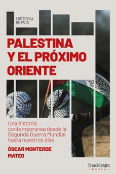palestina y el proximo oriente-oscar monterde mateo-9788413613123