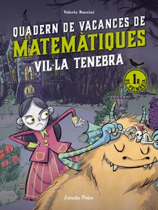 vil·la tenebra. quadern de vacances de matematiques. 1r de primar ia-valeria razzini-9788413898223
