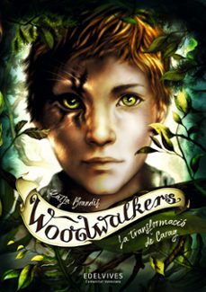 woodwalkers 1: la transformacio de carag (ed. valenciana)-katja brandis-9788414061923