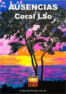 ausencias-coral lao-9788415006923