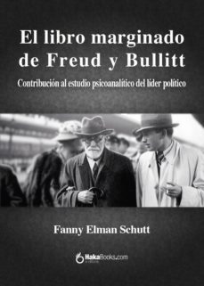 el libro marginado de freud y bullitt (ebook)-fanny elman schutt-9788415084723