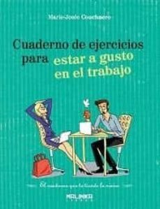cuaderno de ejercicios para estar a gusto en el trabajo-marie josee couchaere-9788415322023