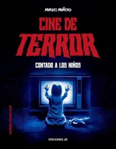 cine de terror contado a los niños-manuel mañero-9788415448723
