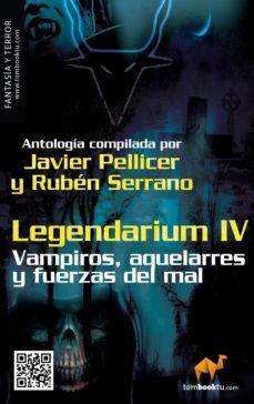 legendarium iv: vampiros, aquelarres y fuerzas del mal-javier pellicer-ruben serrano-9788415747123