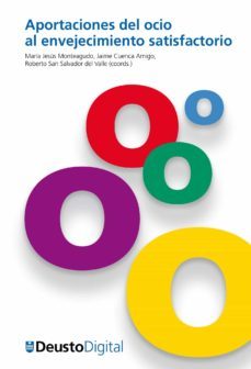 aportaciones del ocio al envejecimiento satisfactorio (ebook)-maria jesus monteagudo-jaime cuenca amigo-roberto san salvador del valle-9788415759423
