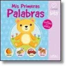 mis primeras palabras  (i love my baby)-9788415919223