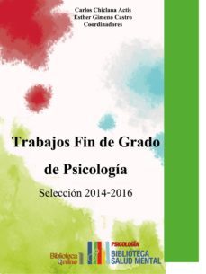 trabajos fin de grado de psicologia. seleccion 2014-2016 (ebook)-carlos chiclana actis-esther gimeno castro-9788415998723