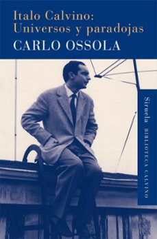 italo calvino: universos y paradojas-carlo ossola-9788416396023