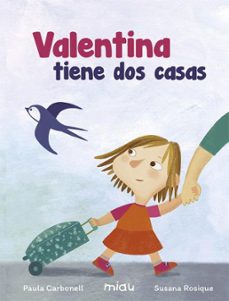 valentina tiene dos casas (ebook)-9788416082698
