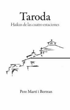 taroda. haikus de las cuatro estaciones-pere marti i bertran-9788416445523