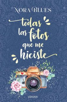 todas las fotos que me hiciste-nora blues-9788416496723