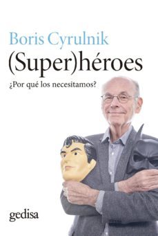 (super)heroes (ebook)-boris cyrulnik-9788416572823
