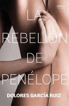 (pe) la rebelion de penelope-dolores garcia ruiz-9788416580323