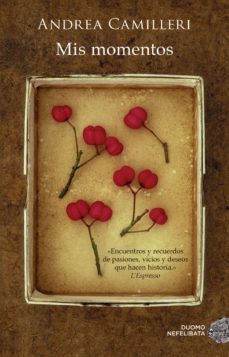 mis momentos-andrea camilleri-9788416634323