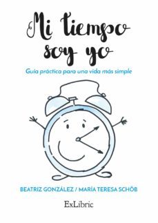 (i.b.d.) mi tiempo soy yo. guia practica para una vida mas simple-9788416848423