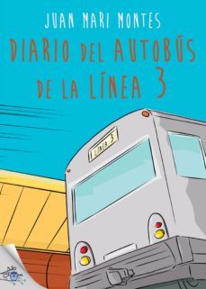 diario del autobus de la linea 3 (ebook)-juan mari montes-9788416873623