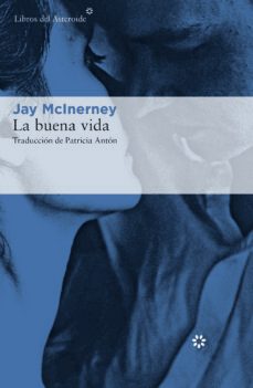la buena vida-jay mcinerney-9788417007423