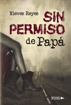 sin permiso de papa-nieves reyes-9788417037123