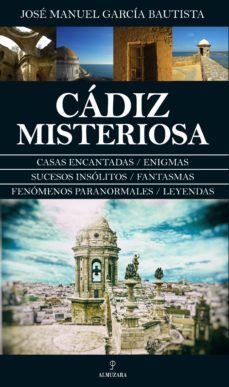 cadiz misteriosa-jose manuel garcia bautista-9788417044923