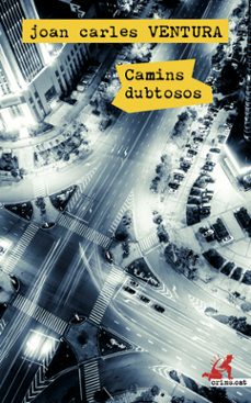 camins dubtosos-joan carles ventura-9788417077723