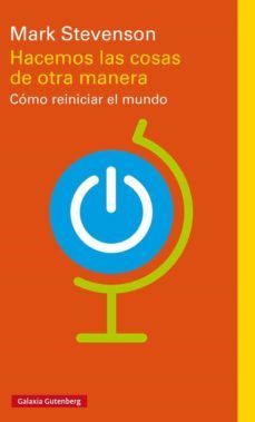 hacemos las cosas de otra manera: como reiniciar el mundo-9788417088323