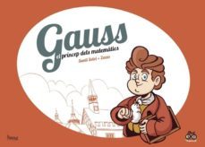 gauss, el princep dels matematics-jose perez zarzo-santi selvi-9788417178123