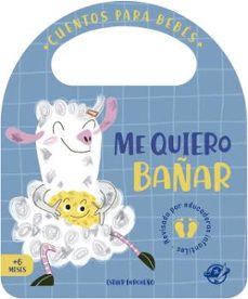 cuentos para bebes - me quiero bañar-9788417210823