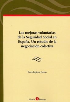 las mejores voluntarias de la seguridad social en españa. un estudio de la negociacion colectiva-9788417310523
