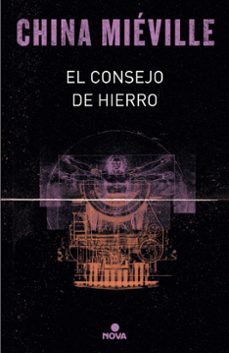 el consejo de hierro (bas-lag 3)-china mieville-9788417347123