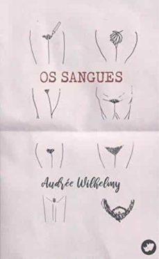 os sangues-audree wilhelmy-9788417388423